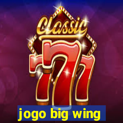 jogo big wing